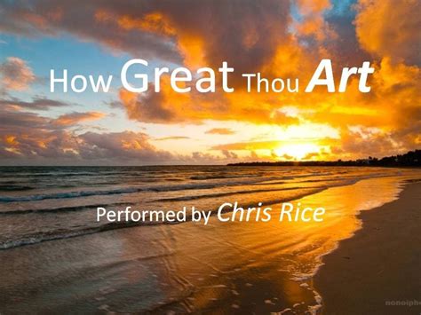 chris rice how great thou art: The Universal Appeal of Music in Art and Life